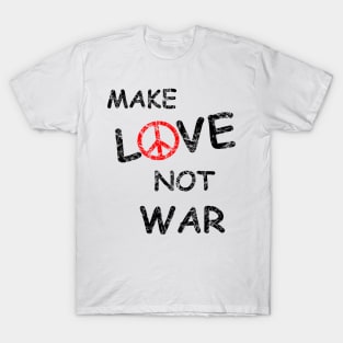 Make Love Not War T-Shirt